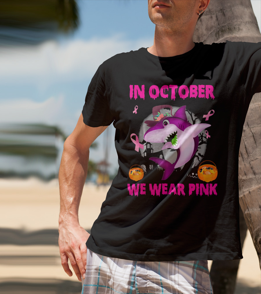 In October We Wear Pink Sharks Ribbon Halloween T-Shirt