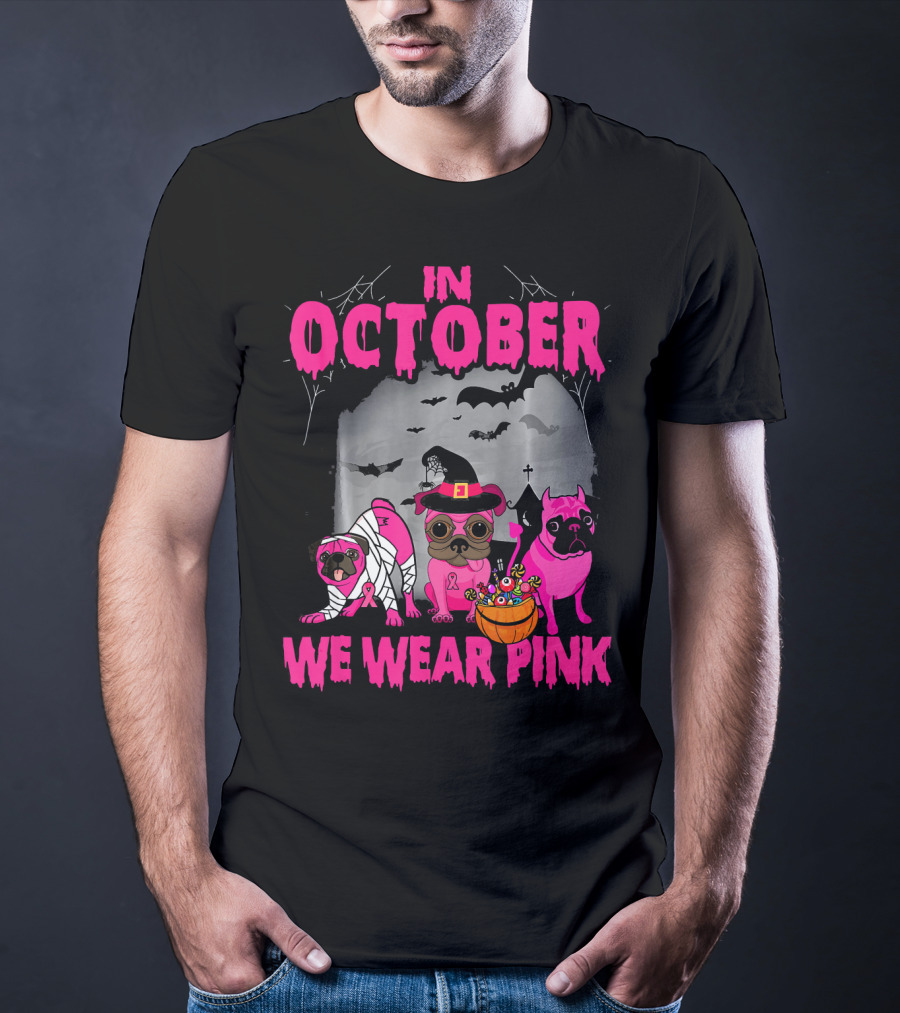 In October We Wear Pink Three Pugs Halloween Bats And Costumes T-Shirt