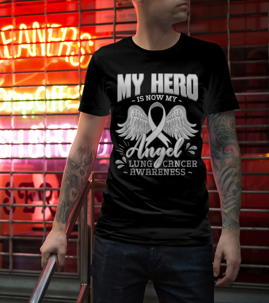 My Hero Is Now My Angel Lung Cancer Awareness T-Shirt