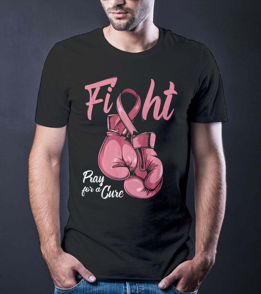 Fight Pray For A Cure Breast Cancer Awareness T-Shirt