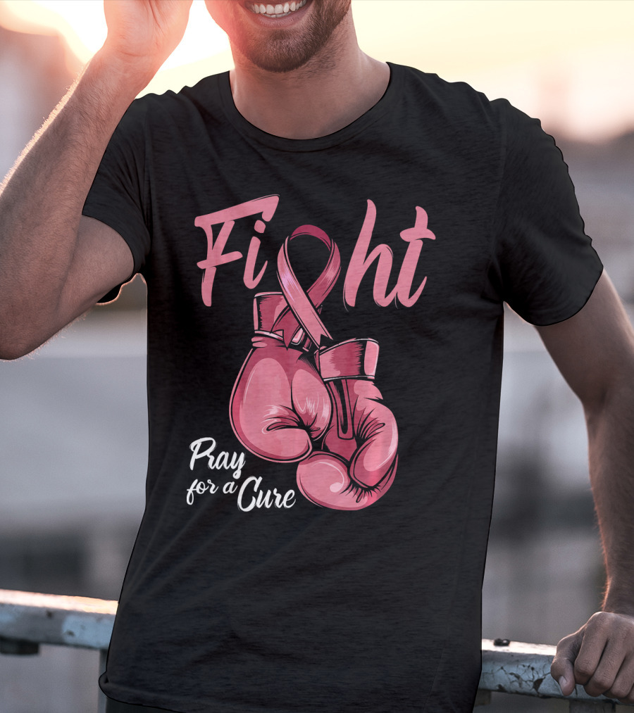 Fight Pray For A Cure Breast Cancer Awareness T-Shirt