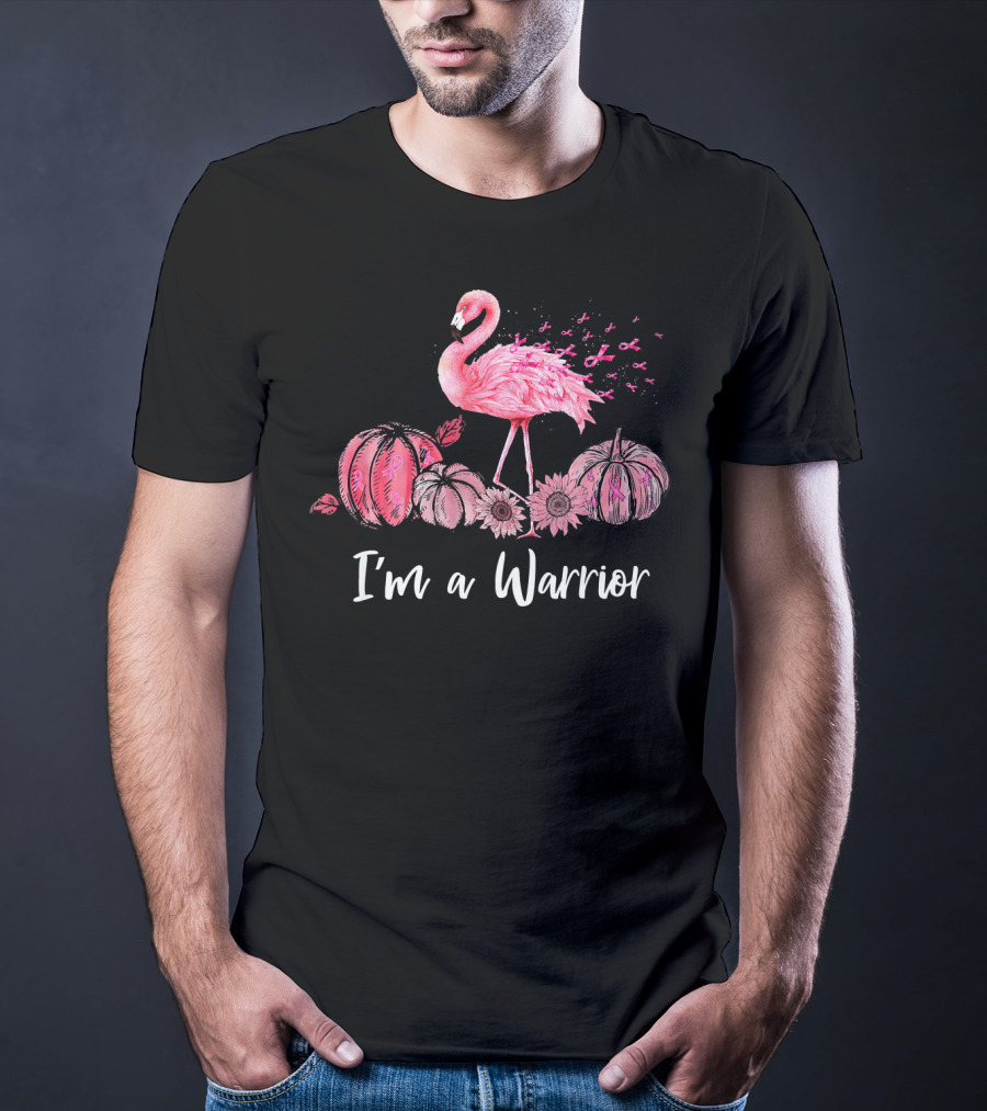 I'm A Warrior Flamingo With Pink Ribbon Pumpkins T-Shirt
