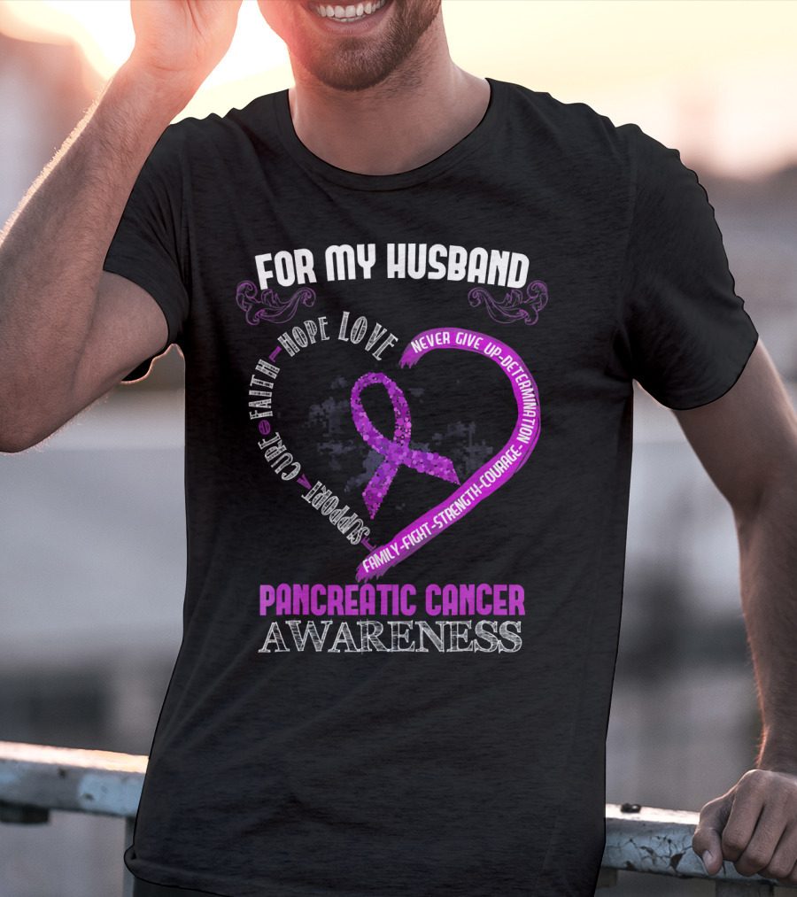 For My Husband Pancreatic Cancer Awareness Hope Love Strength Courage Purple T-Shirt