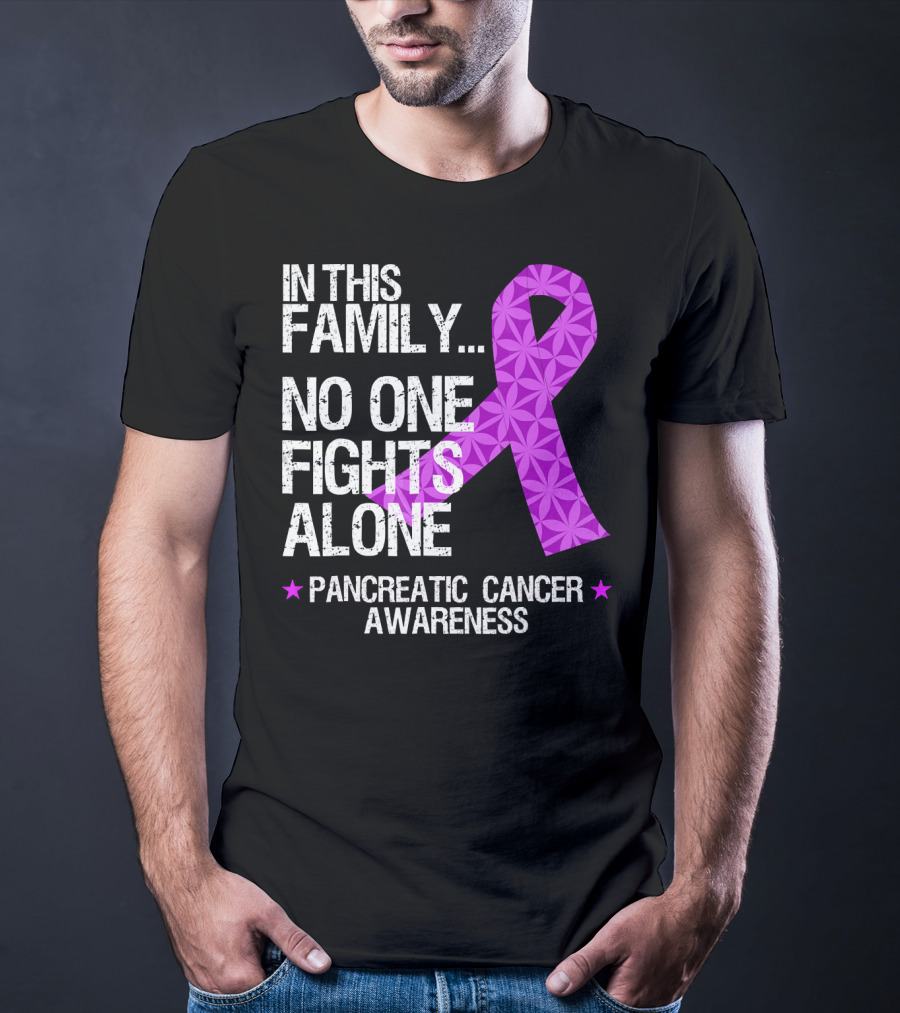 In This Family No One Fights Alone Pancreatic Cancer Awareness T-Shirt