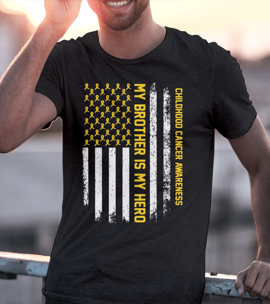My Brother Is My Hero Childhood Cancer Awareness Ribbon Flag T-Shirt