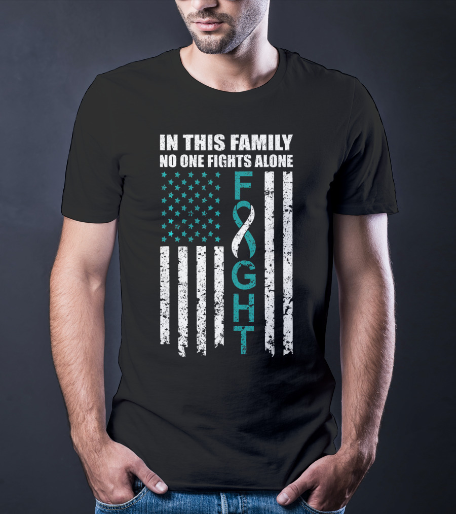 In This Family No One Fights Alone Cervical Cancer Awareness Fight Ribbon T-Shirt