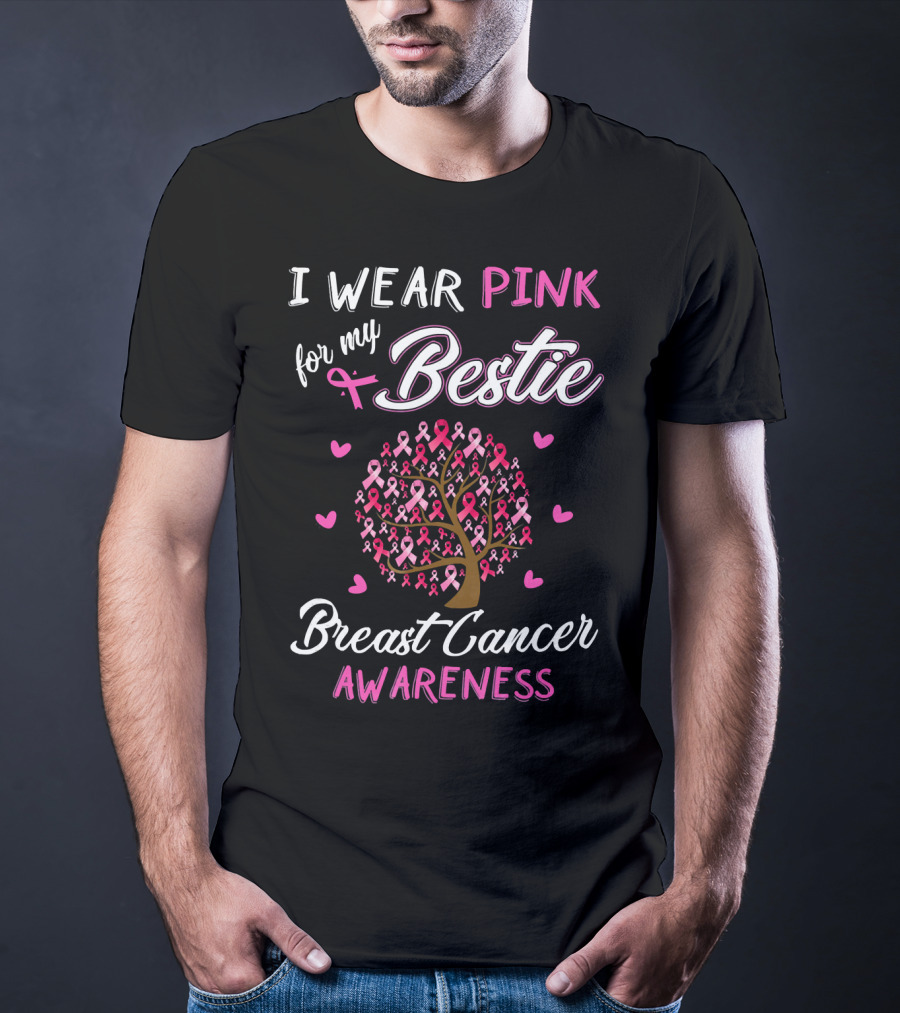 I Wear Pink For My Bestie Breast Cancer Awareness T-Shirt