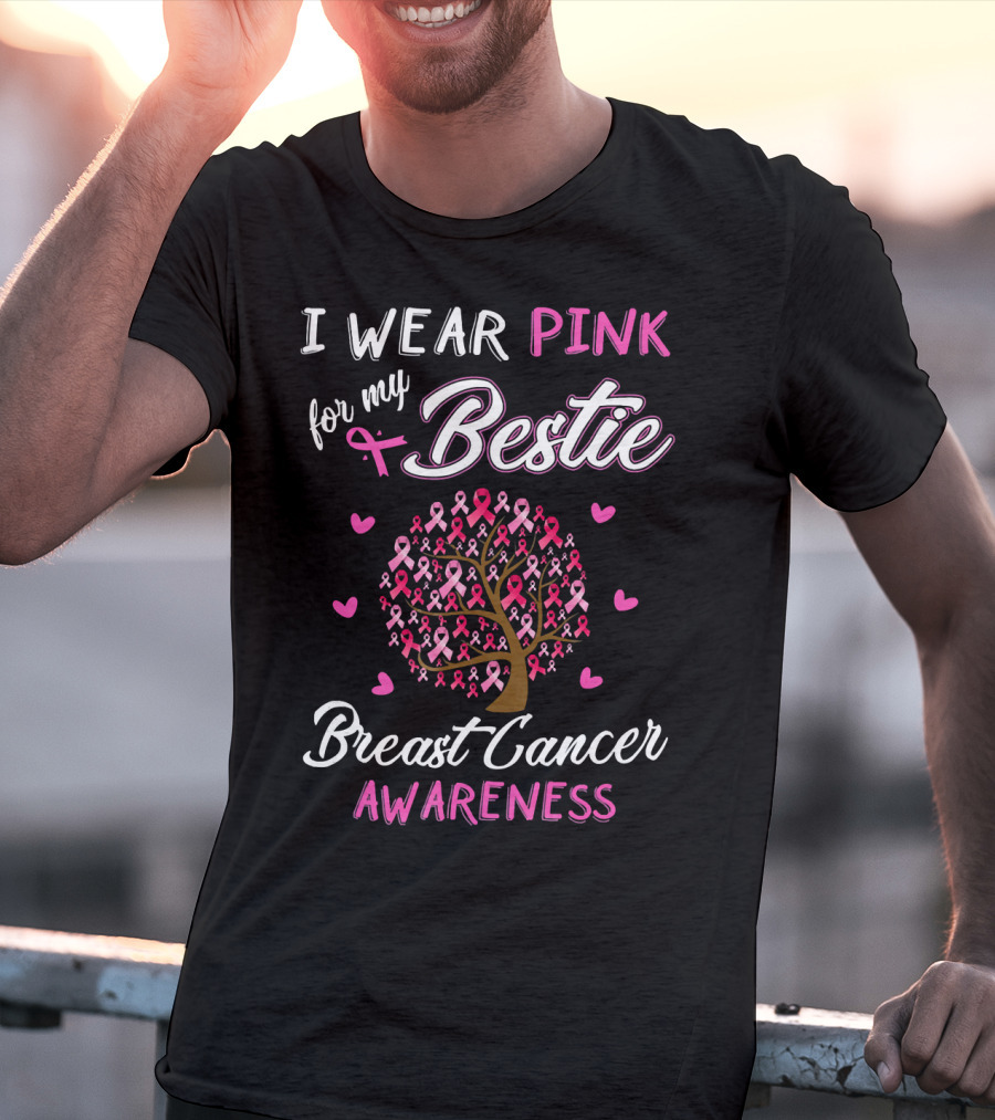I Wear Pink For My Bestie Breast Cancer Awareness T-Shirt