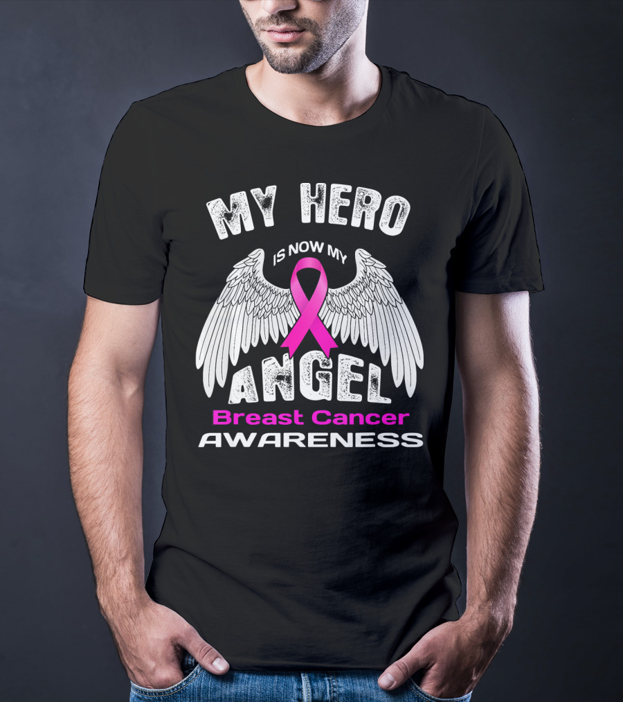MY HERO IS NOW MY ANGEL Breast Cancer Awareness T-Shirt