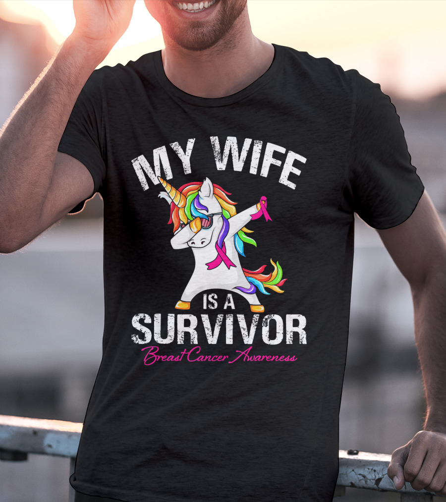 My Wife Is A Survivor Breast Cancer Awareness Unicorn Dabbing Rainbow T-Shirt
