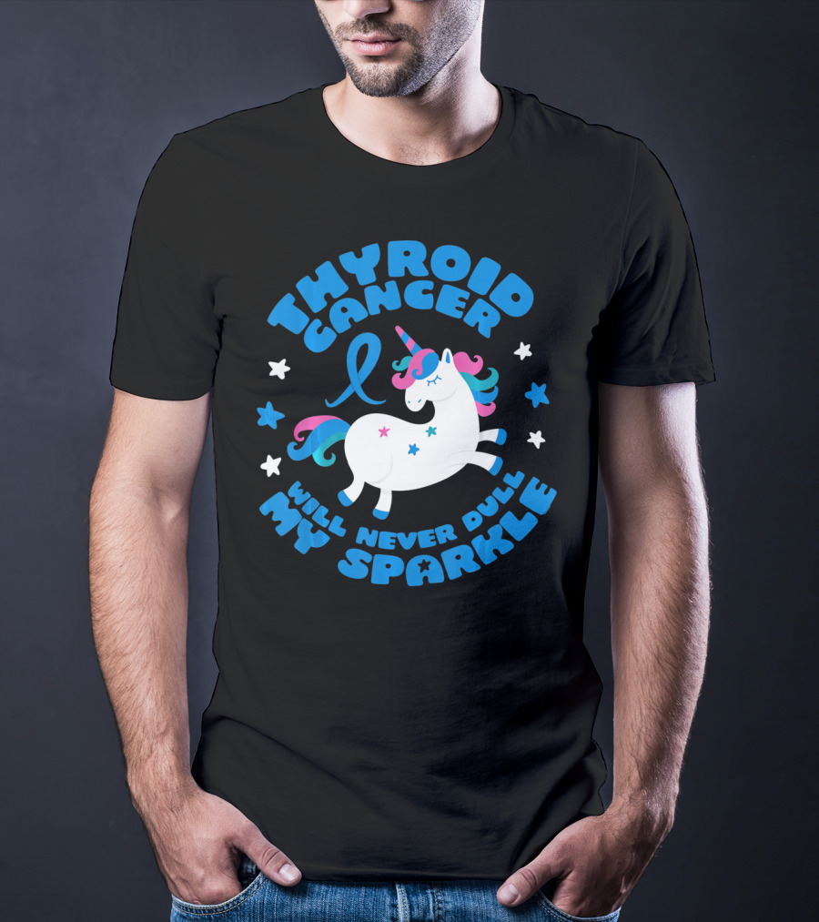 Thyroid Cancer Will Never Dull My Sparkle Unicorn T-Shirt