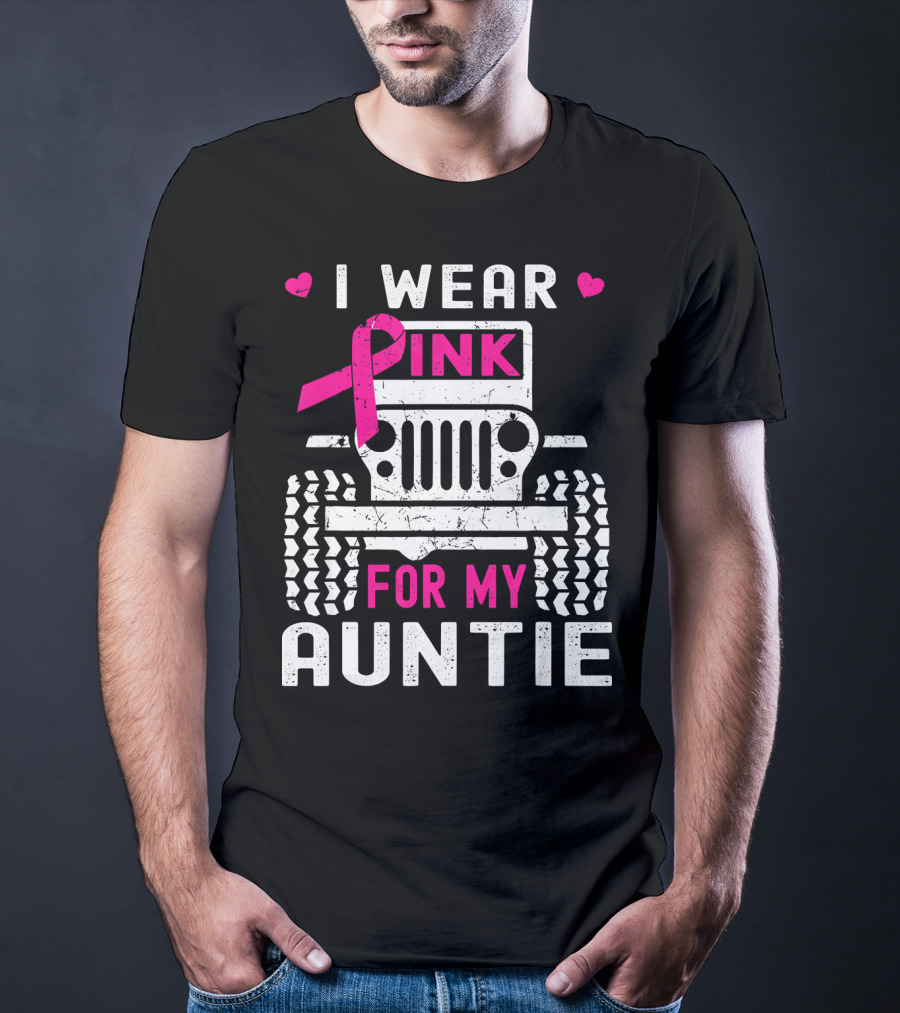 I Wear Pink For My Auntie Jeep Breast Cancer Awareness T-Shirt