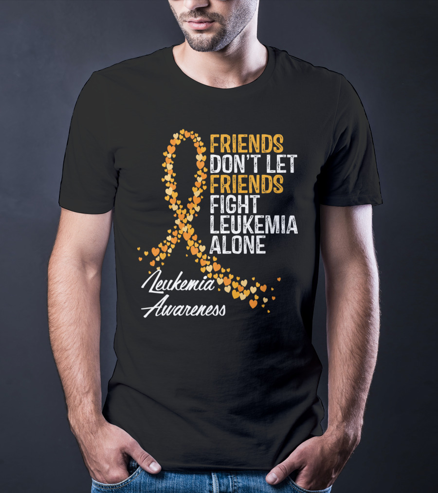 Friends Don't Let Friends Fight Leukemia Alone Leukemia Awareness T-Shirt