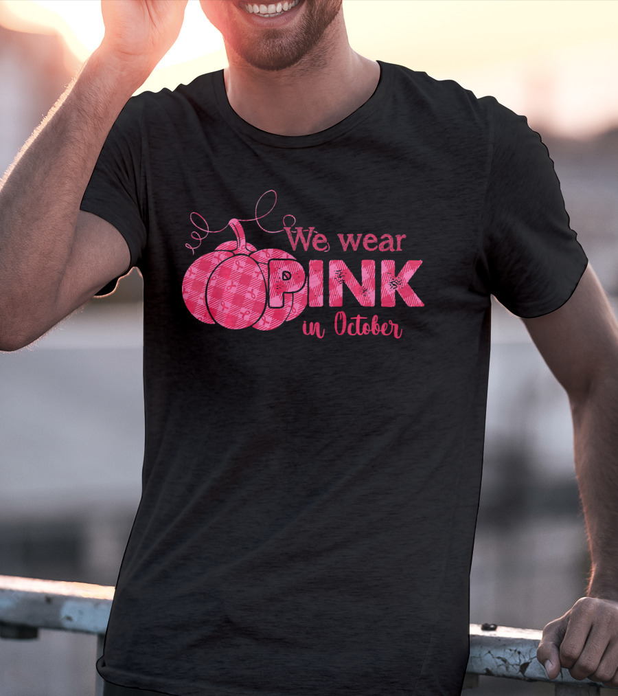 We Wear Pink In October Pumpkin T-Shirt