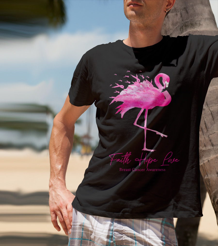 Faith Hope Love Flamingo Pink Breast Cancer Awareness T-Shirt