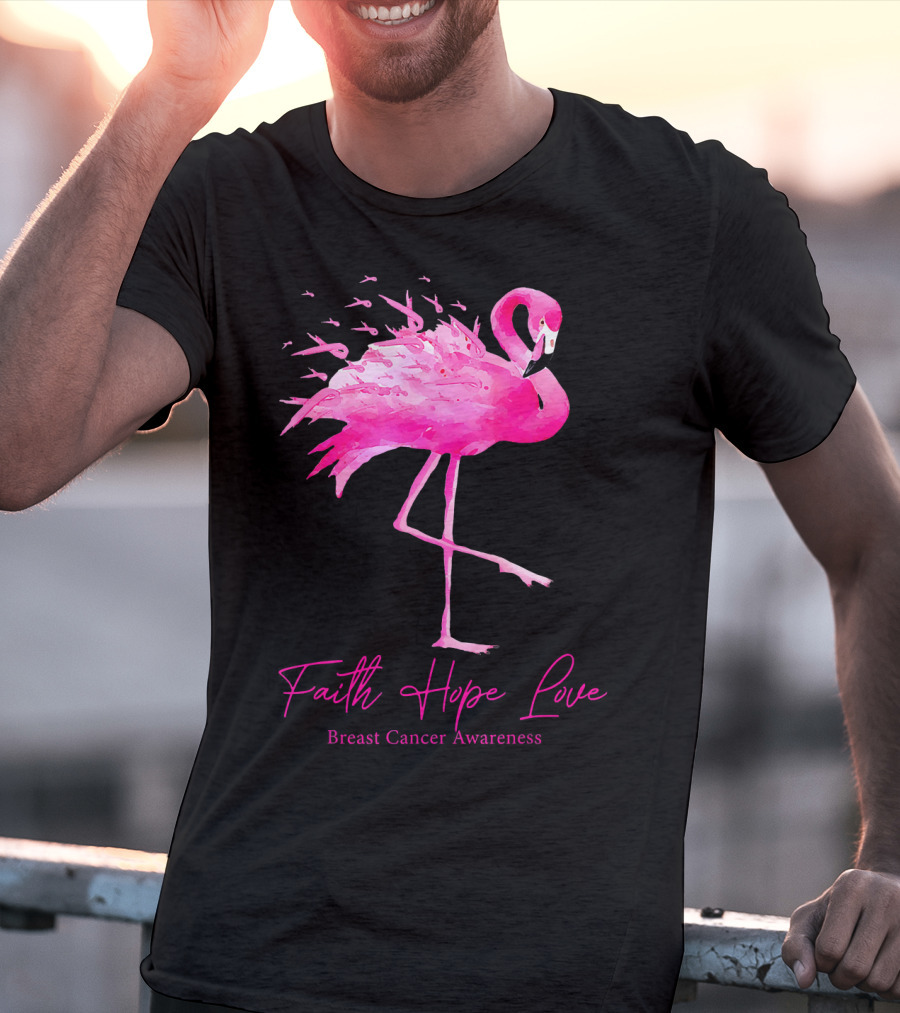 Faith Hope Love Flamingo Pink Breast Cancer Awareness T-Shirt