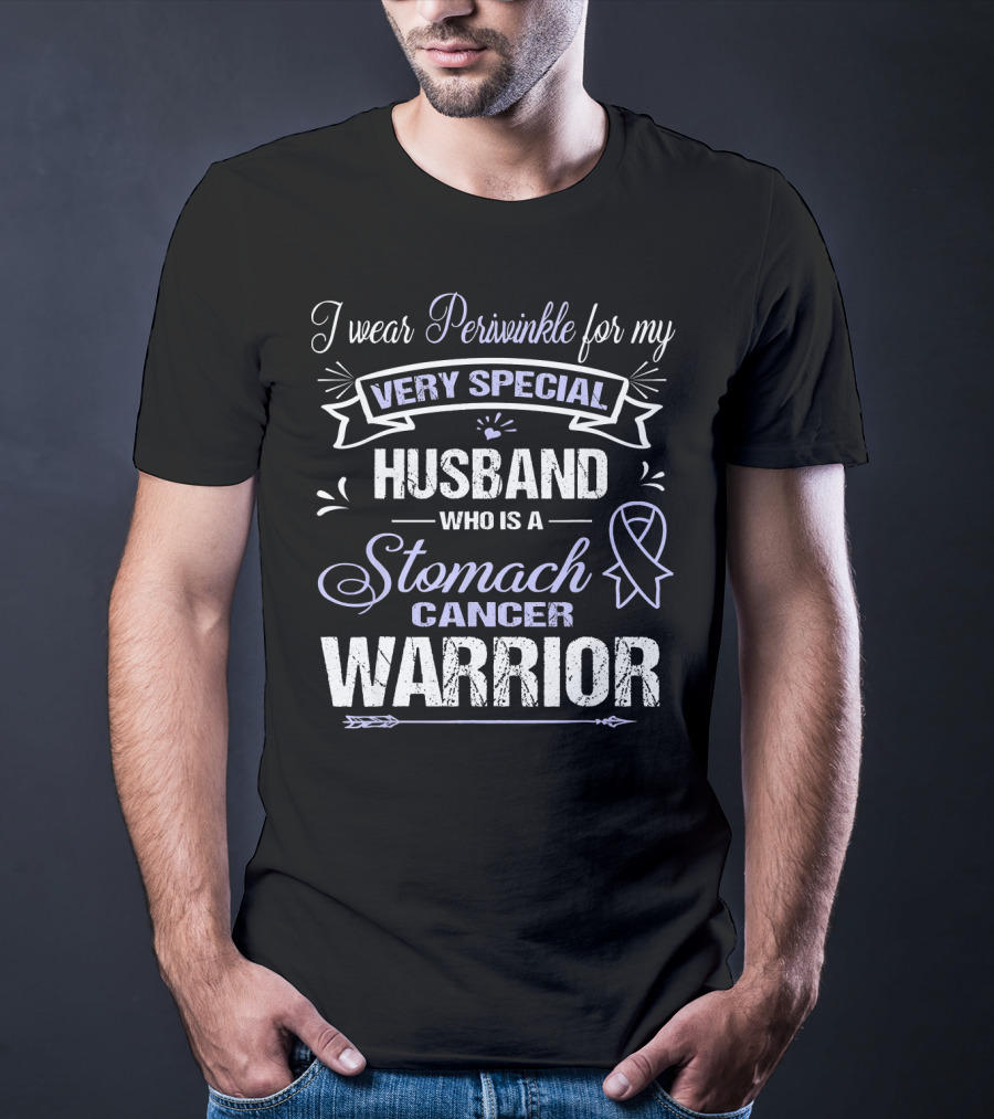 I Wear Periwinkle For My Very Special Husband Who Is A Stomach Cancer Warrior T-Shirt