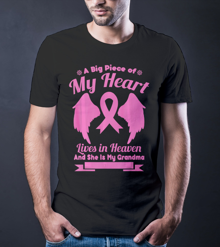 A Big Piece Of My Heart Lives In Heaven And She Is My Grandma Breast Cancer Awareness Wings T-Shirt