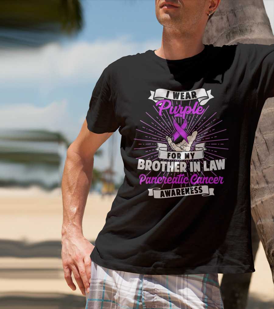 I Wear Purple For My Brother In Law Pancreatic Cancer Awareness T-Shirt