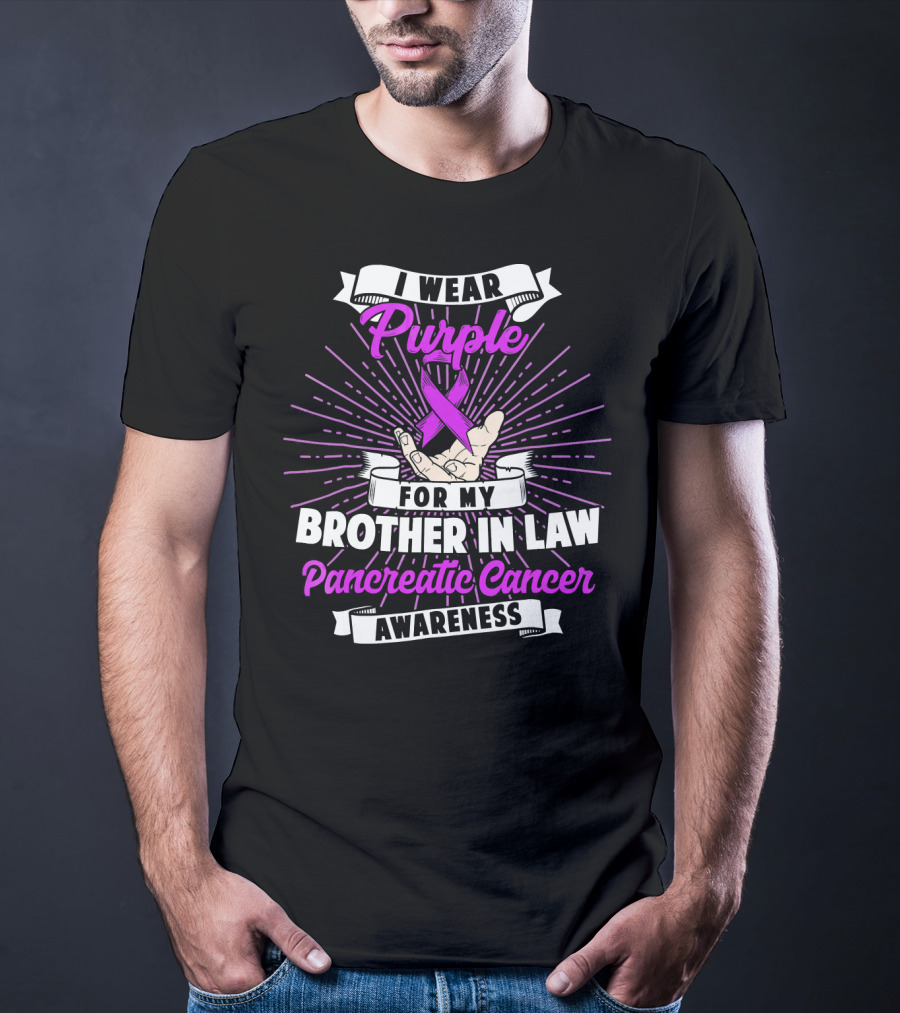 I Wear Purple For My Brother In Law Pancreatic Cancer Awareness T-Shirt