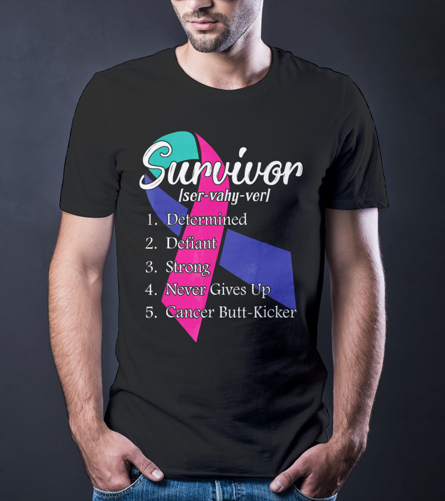 Survivor Defined: Determined, Defiant, Strong, Never Gives Up, Cancer Butt-Kicker T-Shirt