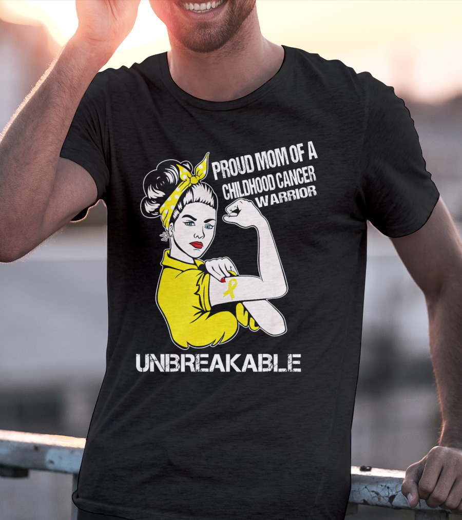 Proud Mom Of A Childhood Cancer Warrior Unbreakable T-Shirt