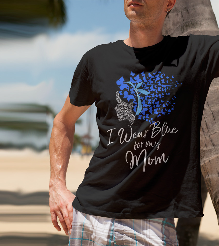 I Wear Blue For My Mom Colon Cancer Awareness Butterfly Ribbon T-Shirt