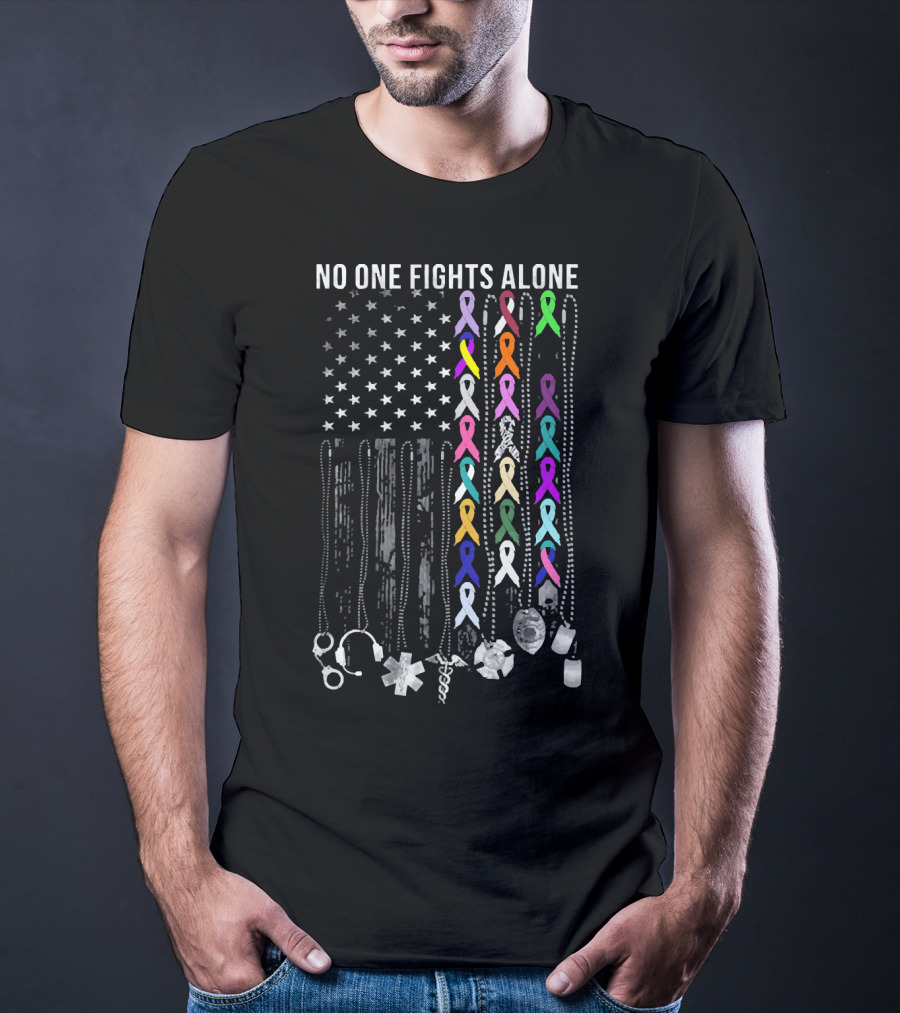 No One Fights Alone Cancer Awareness Ribbon Support Flag T-Shirt