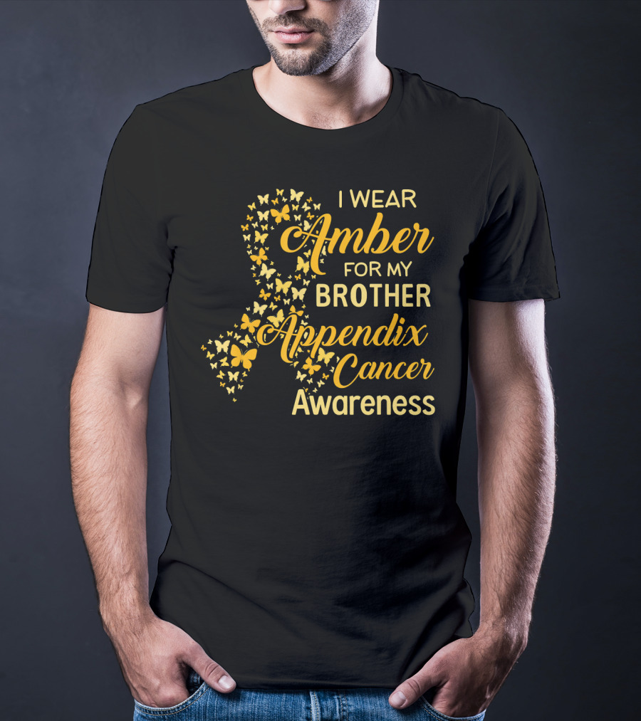 I Wear Amber For My Brother Appendix Cancer Awareness T-Shirt