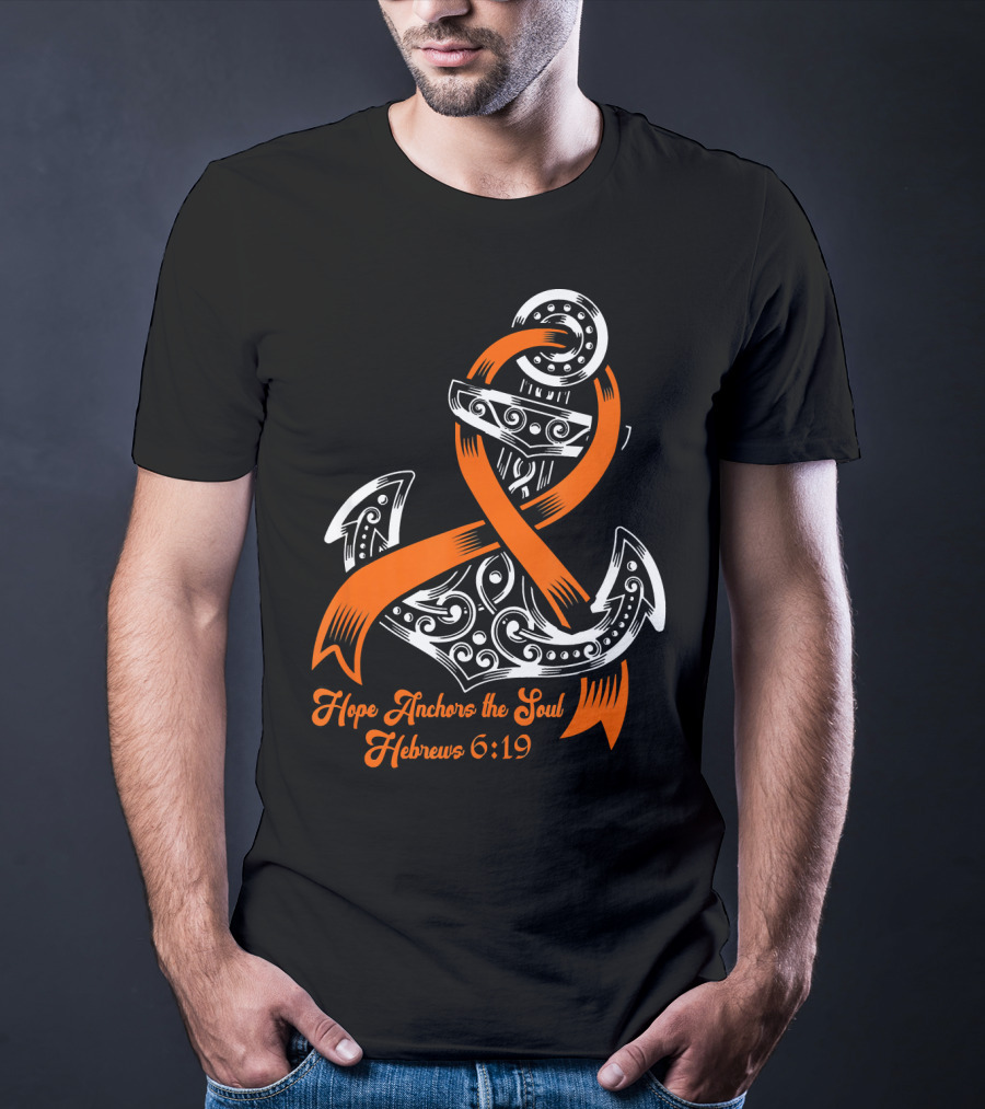 Hope Anchors The Soul Hebrews 6:19 Kidney Cancer Awareness Anchor T-Shirt