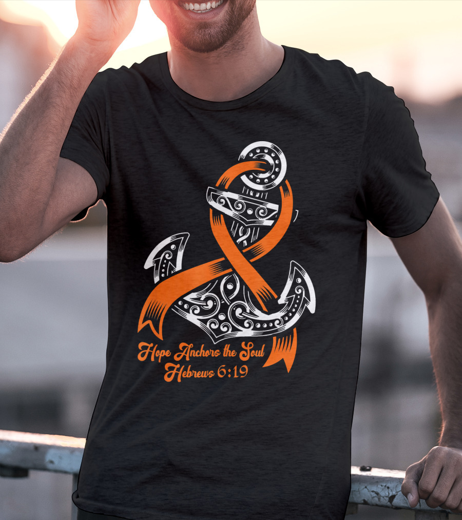 Hope Anchors The Soul Hebrews 6:19 Kidney Cancer Awareness Anchor T-Shirt
