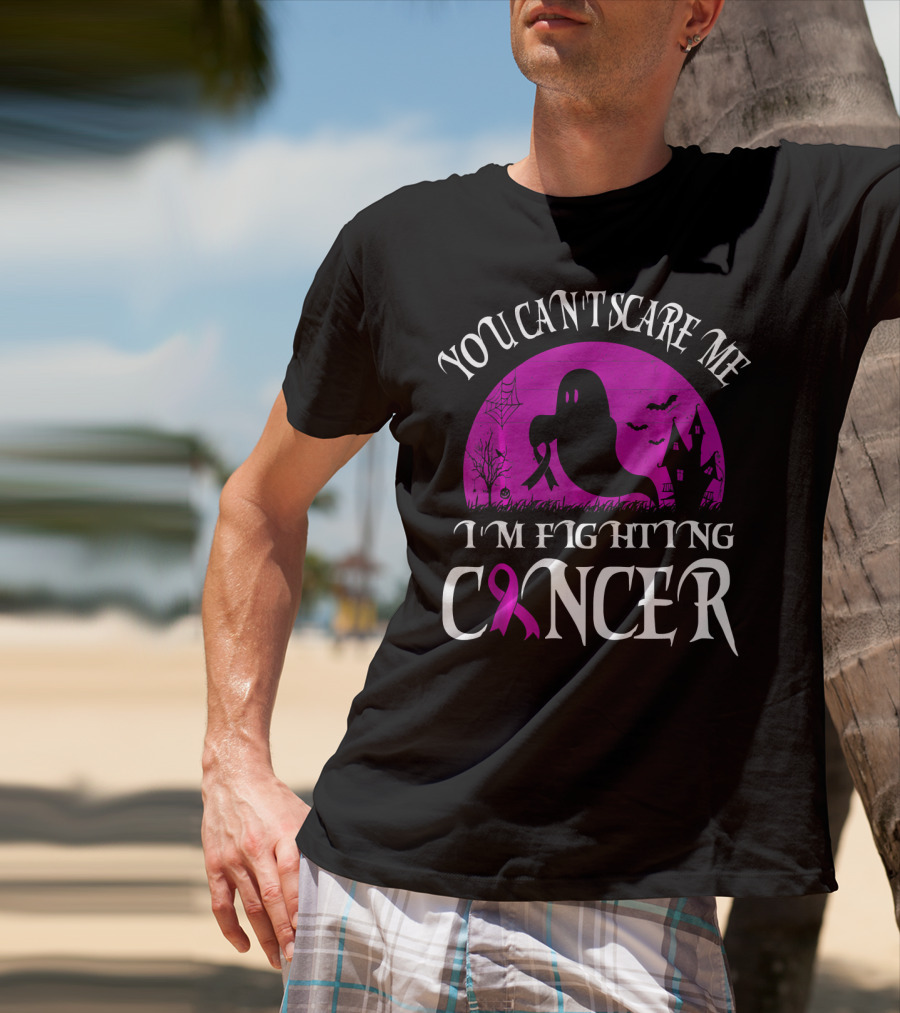 You Can't Scare Me I'm Fighting Cancer Halloween Ghost T-Shirt