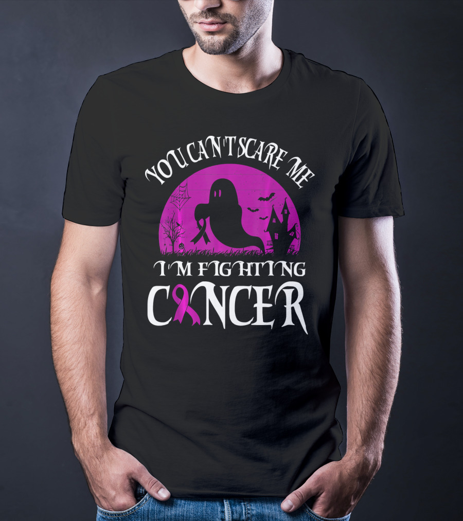 You Can't Scare Me I'm Fighting Cancer Halloween Ghost T-Shirt