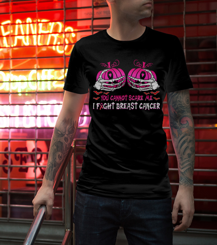 You Cannot Scare Me I Fight Breast Cancer Pink Pumpkins Skeleton Hands T-Shirt