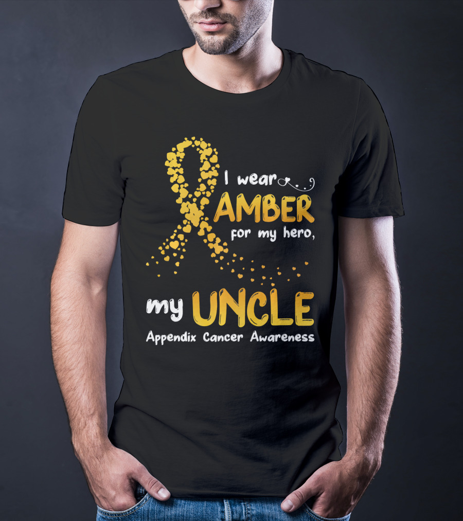 I Wear Amber For My Hero My Uncle Appendix Cancer Awareness T-Shirt