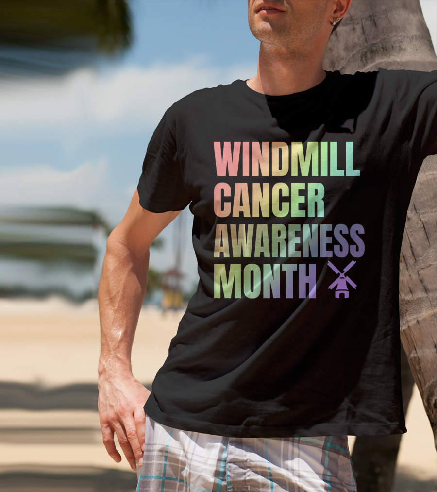 Windmill Cancer Awareness Month T-Shirt