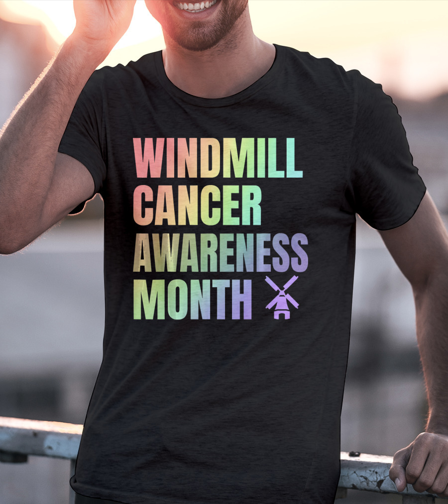 Windmill Cancer Awareness Month T-Shirt