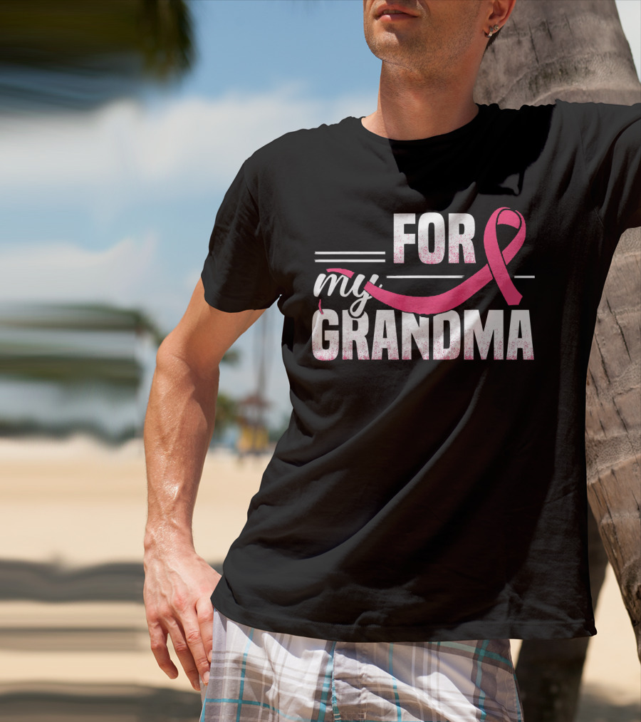 For My Grandma Pink Ribbon Breast Cancer Awareness T-Shirt