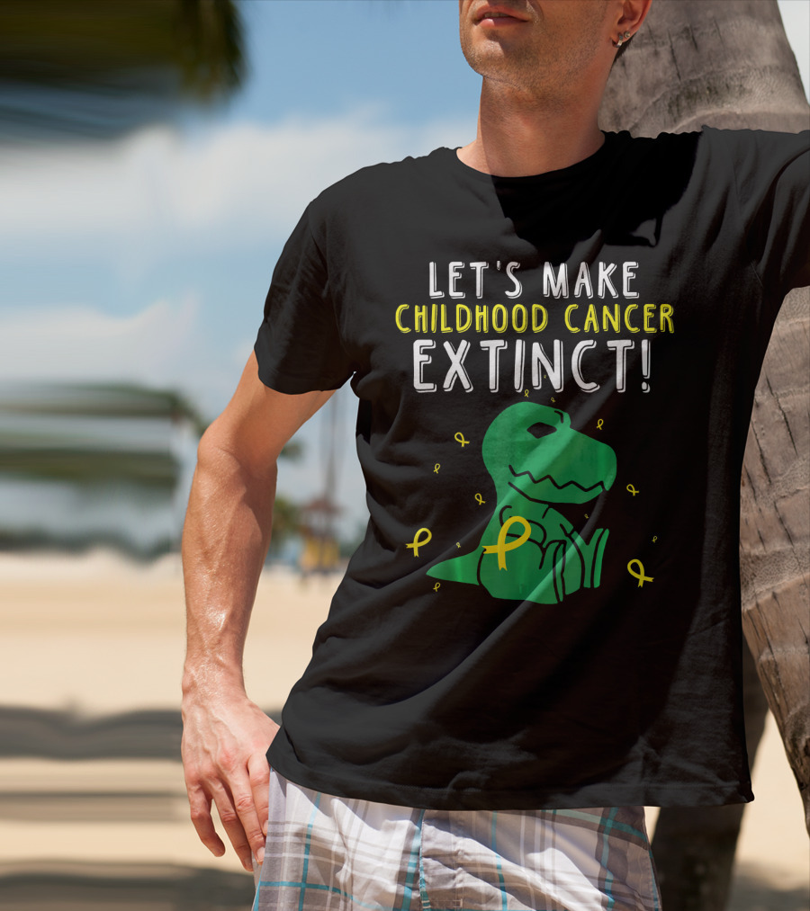 Let's Make Childhood Cancer Extinct T-Rex Dinosaur T-Shirt