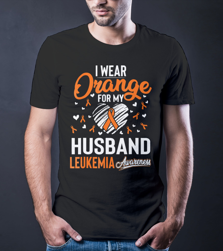 I Wear Orange For My Husband Leukemia Awareness T-Shirt