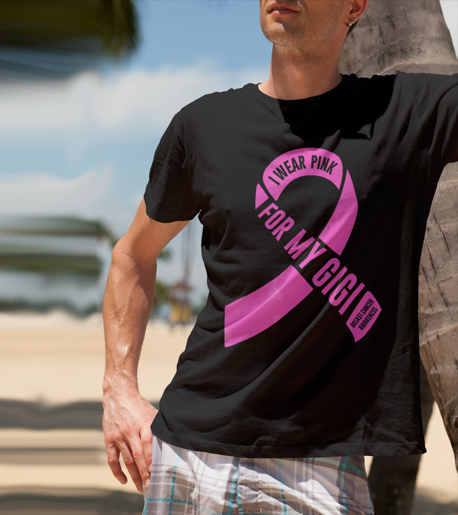 I Wear Pink For My Gigi Breast Cancer Awareness T-Shirt