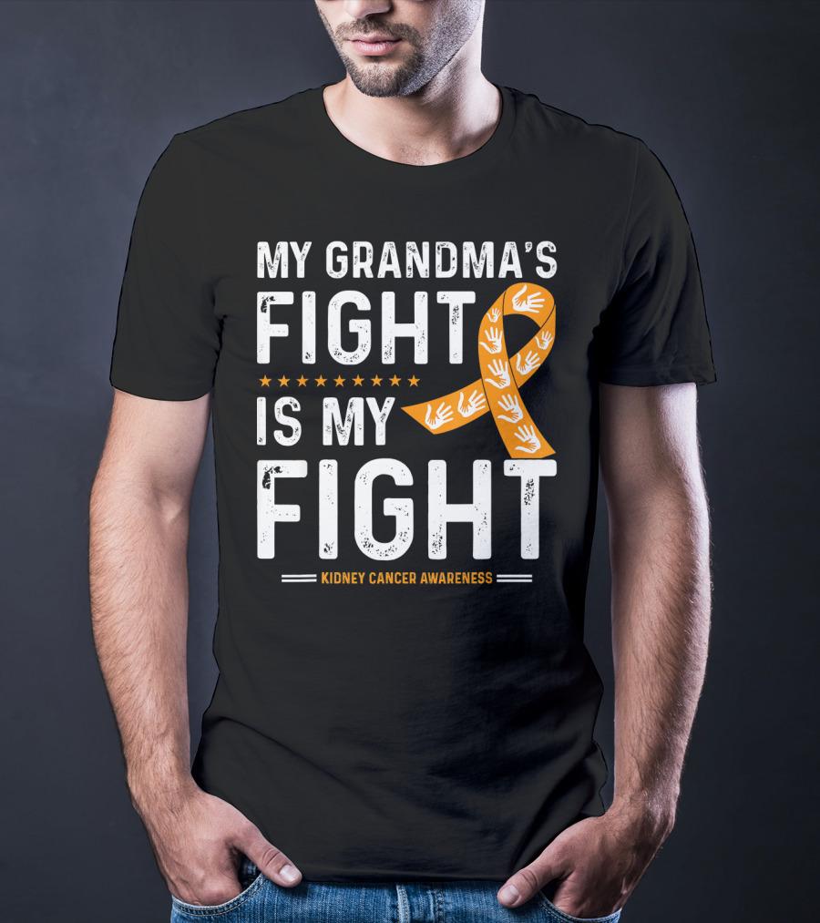 My Grandma's Fight Is My Fight Kidney Cancer Awareness T-Shirt