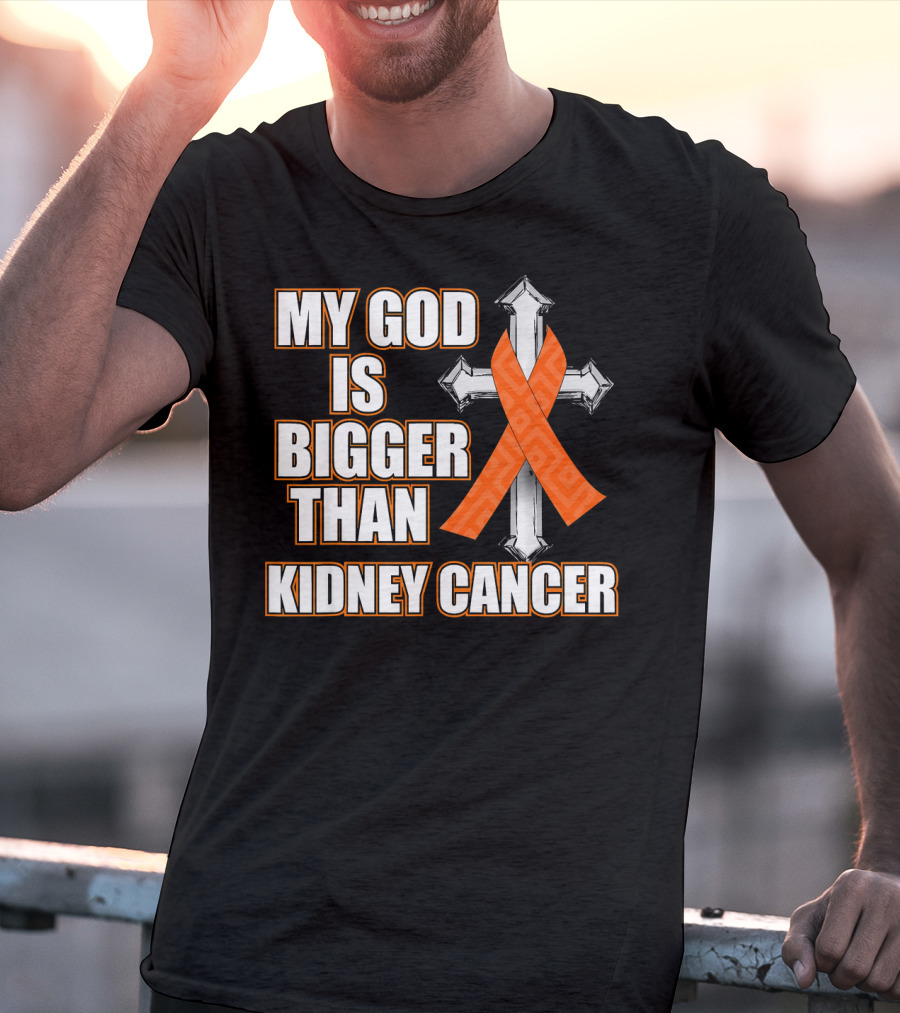 My God Is Bigger Than Kidney Cancer Cross Orange T-Shirt