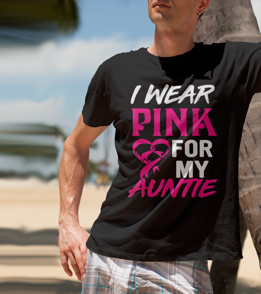 I Wear Pink For My Auntie Breast Cancer Awareness T-Shirt
