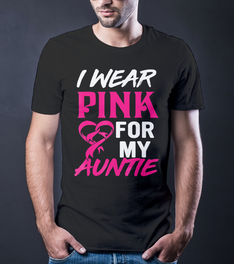 I Wear Pink For My Auntie Breast Cancer Awareness T-Shirt