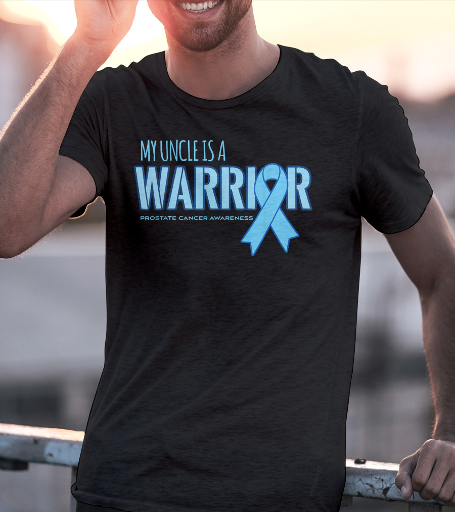My Uncle Is A Warrior Prostate Cancer Awareness T-Shirt
