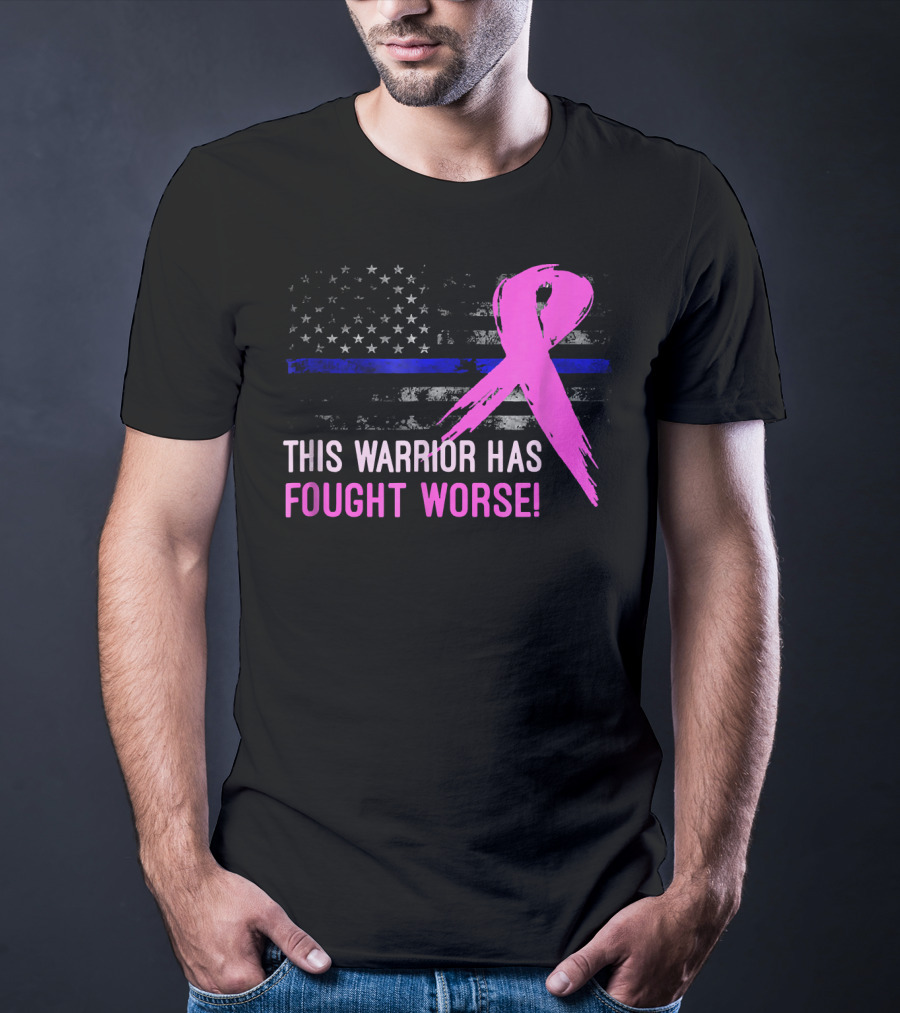 Thin Blue Line American Flag Pink Ribbon This Warrior Has Fought Worse T-Shirt