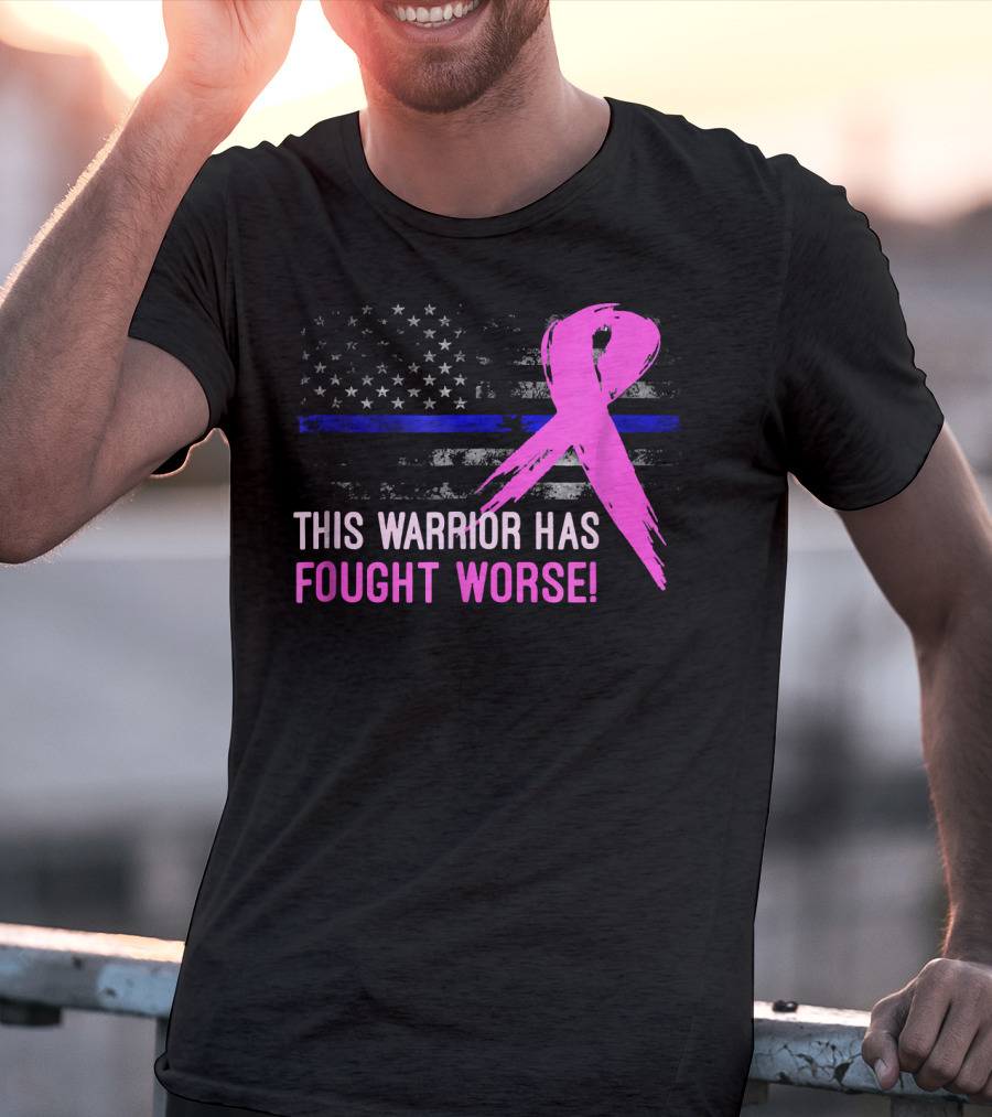 Thin Blue Line American Flag Pink Ribbon This Warrior Has Fought Worse T-Shirt
