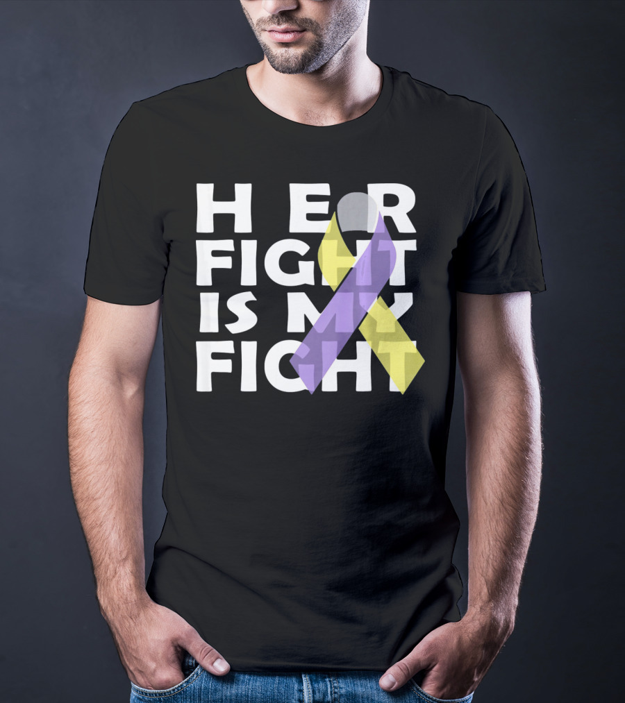 HER FIGHT IS MY FIGHT Bladder Cancer Awareness T-Shirt