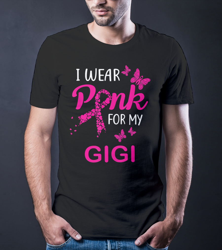 I Wear Pink For My Gigi Breast Cancer Awareness Butterfly Hearts T-Shirt